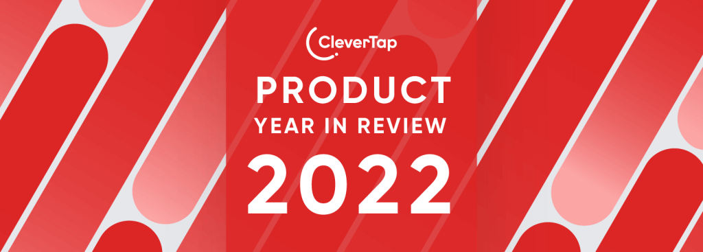 2022 Was a Year of Innovations, With You at the Center of Every Inspiration